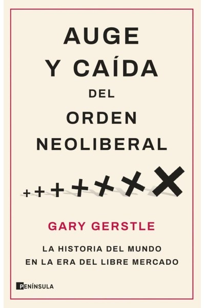 AUGE Y CAIDA DEL ORDEN NEOLIBERAL
