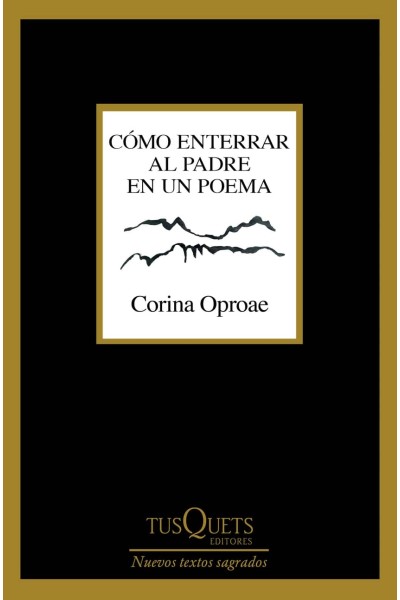 CÓMO ENTERRAR AL PADRE EN UN POEMA