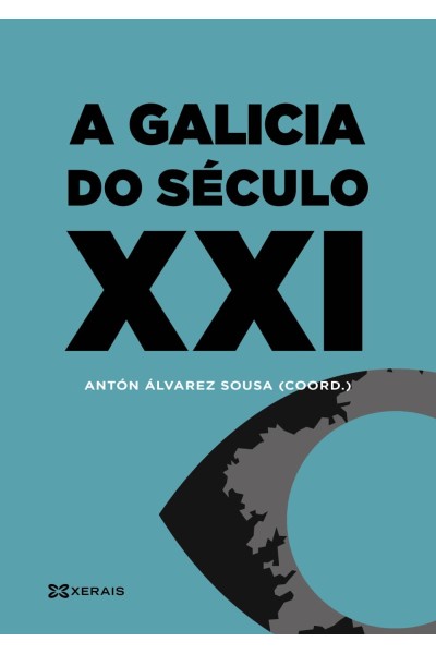 A GALICIA DO SÉCULO XXI
