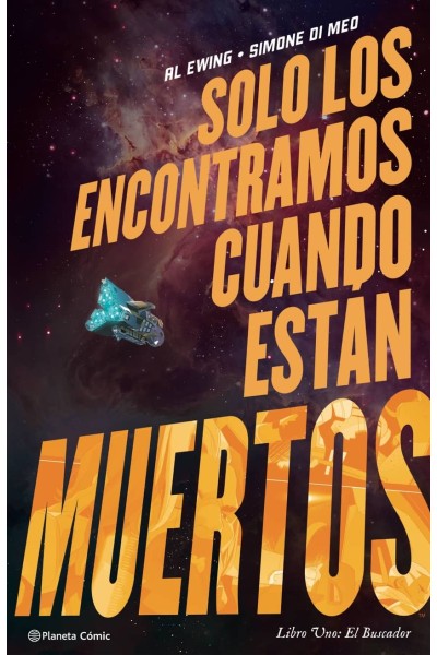SOLO LOS ENCONTRAMOS CUANDO ESTÁN MUERTOS Nº 01