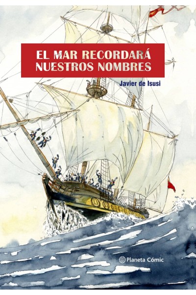 EL MAR RECORDARÁ NUESTROS NOMBRES (NOVELA GRÁFICA)