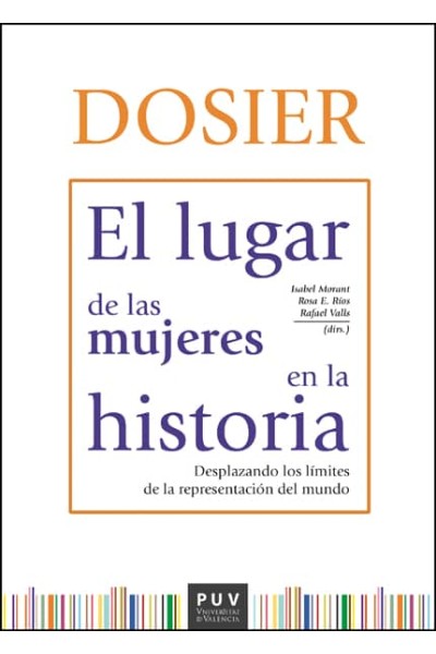 DOSIER. EL LUGAR DE LAS MUJERES EN LA HISTORIA