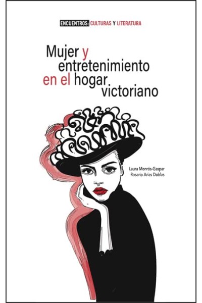 MUJER Y ENTRETENIMIENTO EN EL HOGAR VICTORIANO