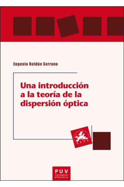 UNA INTRODUCCIÓN A LA TEORÍA DE LA DISPERSIÓN ÓPTICA