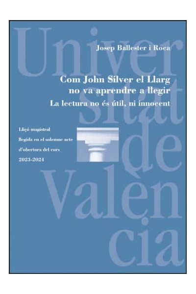 COM JOHN SILVER EL LLARG NO VA APRENDRE A LLEGIR