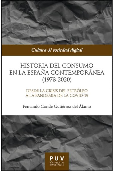 HISTORIA DEL CONSUMO EN LA ESPAÑA CONTEMPORÁNEA (1973-2020)