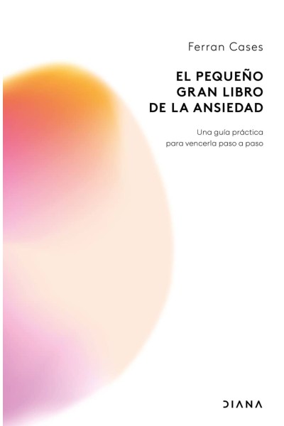 EL PEQUEÑO GRAN LIBRO DE LA ANSIEDAD