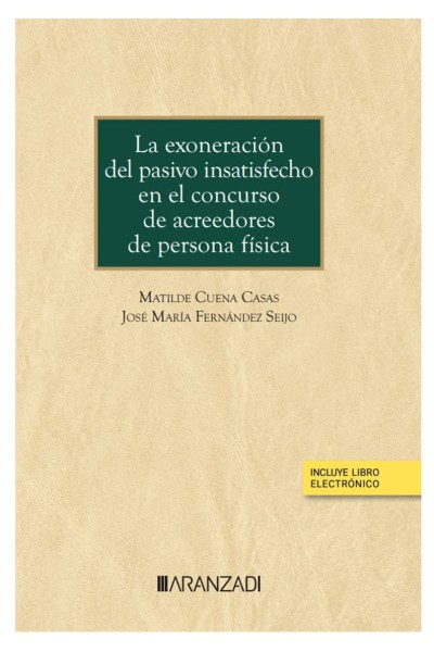LA EXONERACIÓN DEL PASIVO INSATISFECHO EN EL CONCURSO DE ACREEDORES DE PERSONA F