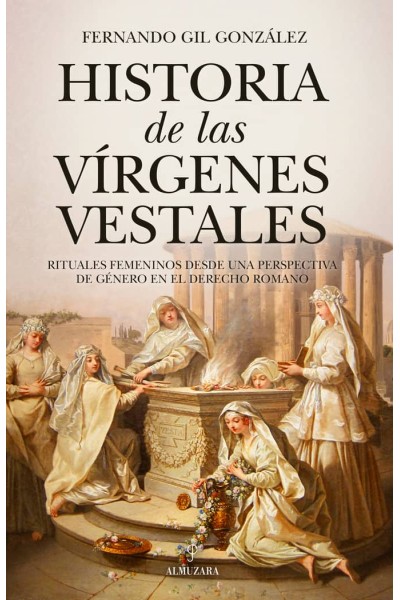 HISTORIA DE LAS VIRGENES VESTALES