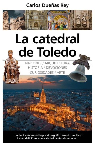 LA CATEDRAL DE TOLEDO