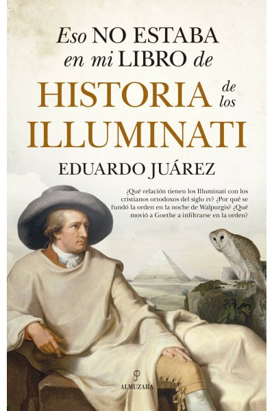 ESO NO ESTABA EN MI LIBRO DE HISTORIA DE LOS ILLUMINATI