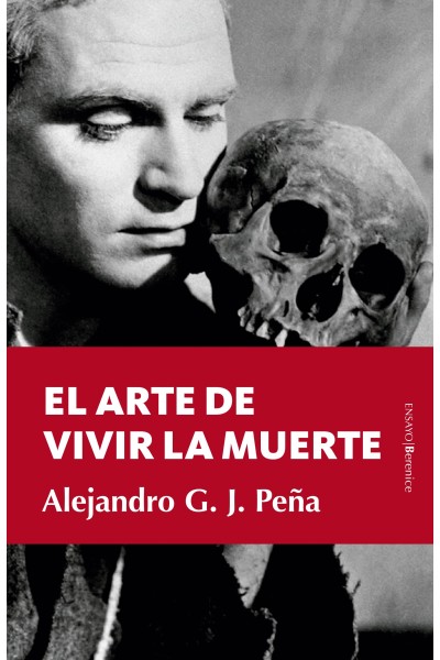 ARTE DE VIVIR LA MUERTE, EL