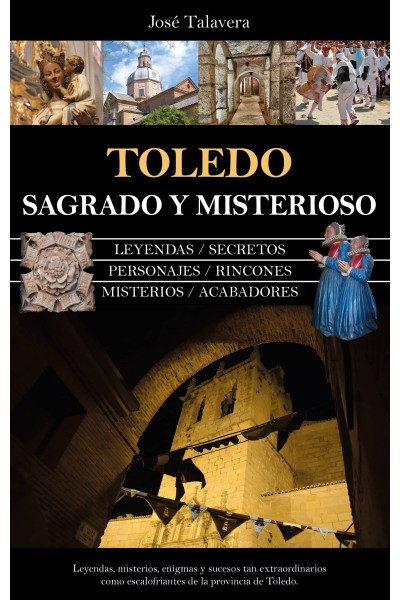 TOLEDO SAGRADO Y MISTERIOSO