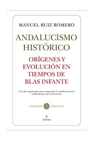 ORIGENES DEL ANDALUCISMO HISTORICO