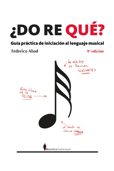 ¿DO RE QUE?:GUIA PRACTICA INICIACION LENGUAJE MUSICAL