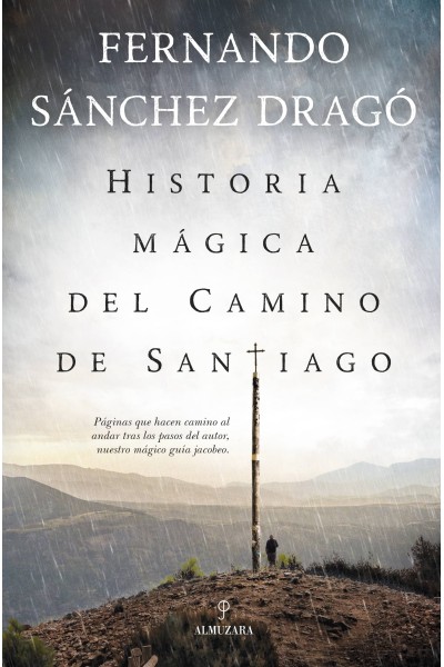 HISTORIA MÁGICA DEL CAMINO DE SANTIAGO