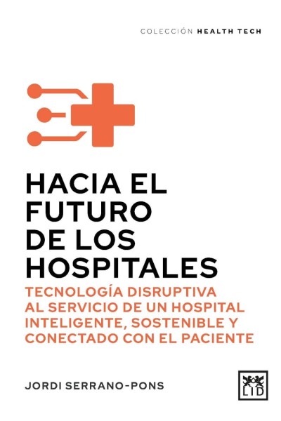 HACIA EL FUTURO DE LOS HOSPITALES