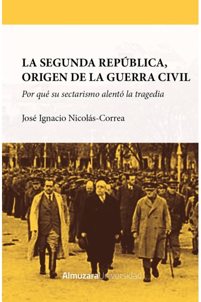 LA SEGUNDA REPÚBLICA, ORIGEN DE LA GUERRA CIVIL