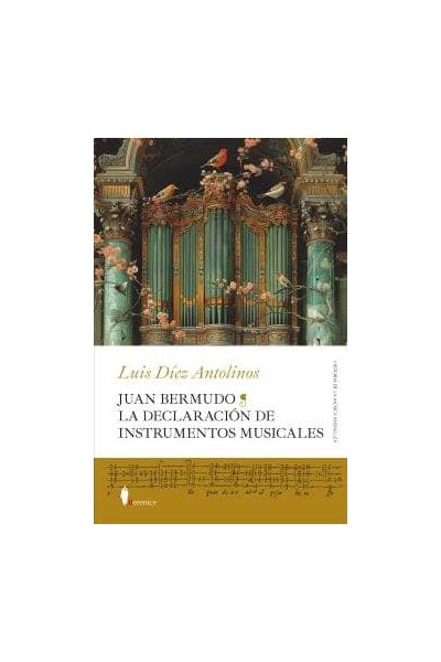 JUAN BERMUDO LA DECLARACION DE INSTRUMENTOS MUSICALES