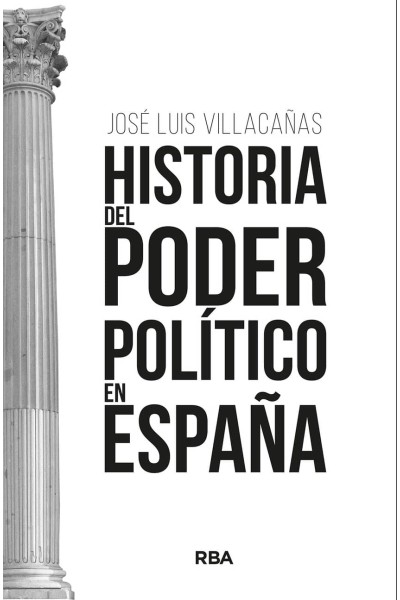 HISTORIA DEL PODER POLÍTICO EN ESPAÑA