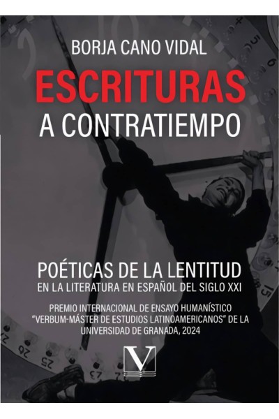 ESCRITURAS A CONTRATIEMPO. POETICAS DE LA LENTITUD EN LA LITERATURA EN ESPAÑOL DEL SIGLO XXI. PREMIO