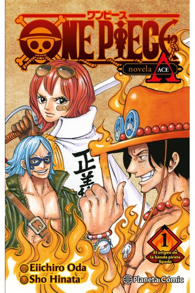 ONE PIECE: PORTGAS ACE Nº 01/02 (NOVELA)