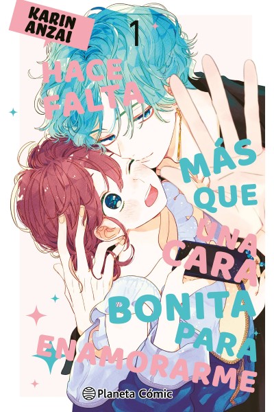 HACE FALTA MÁS QUE UNA CARA BONITA PARA ENAMORARME Nº 01