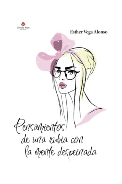 PENSAMIENTOS DE UNA RUBIA CON LA MENTE DESPEINADA