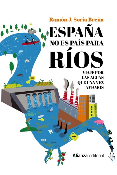 ESPAÑA NO ES PAÍS PARA RÍOS