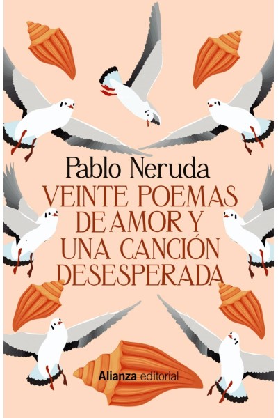 VEINTE POEMAS DE AMOR Y UNA CANCIÓN DESESPERADA