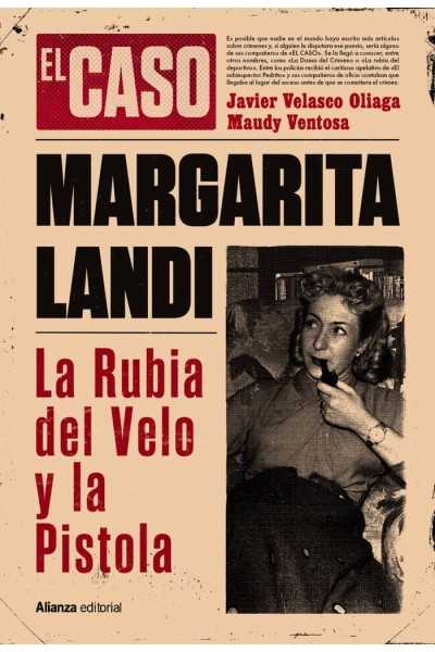 EL CASO DE MARGARITA LANDI LA RUBIA DEL VELO Y LA PISTOLA
