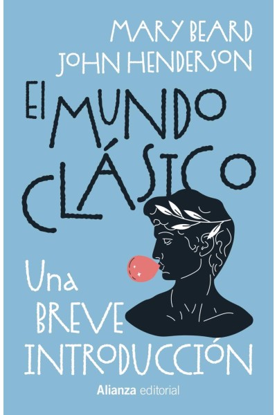 EL MUNDO CLÁSICO: UNA BREVE INTRODUCCIÓN