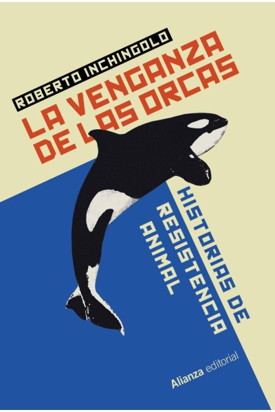 LA VENGANZA DE LAS ORCAS