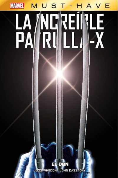 MARVEL MUST HAVE LA INCREÍBLE PATRULLA-X 1. EL DON