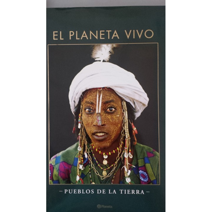 El Planeta Vivo. Pueblos de la Tierra.