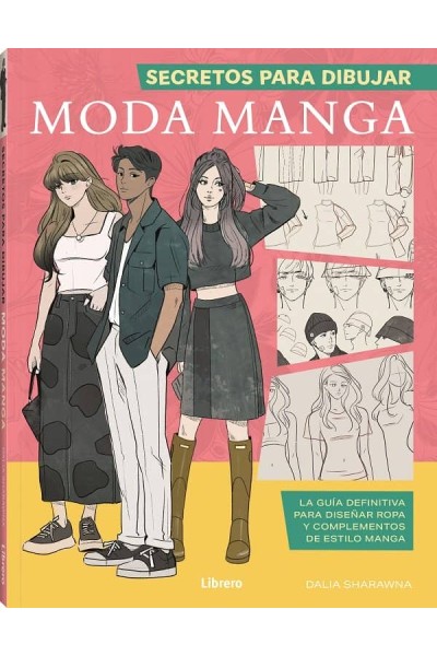 SECRETOS PARA DIBUJAR MODA MANGA