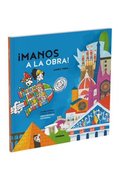 MANOS A LA OBRA. UN RECORRIDO LÚDICO POR LA HISTORIA DE LA ARQUITECTURA