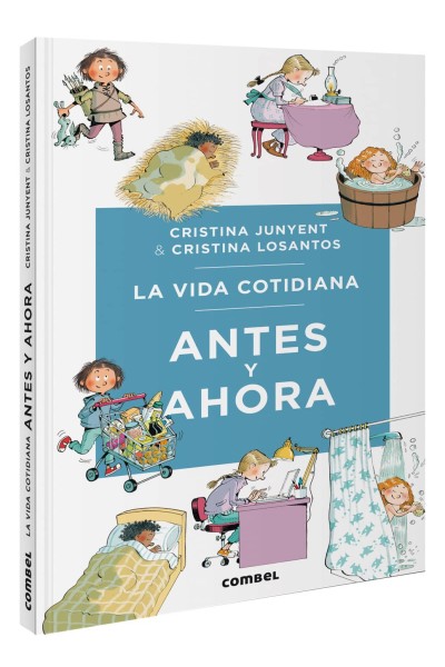 LA VIDA COTIDIANA ANTES Y AHORA