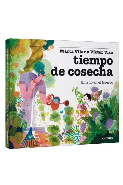 TIEMPO DE COSECHA. UN AÑO EN EL HUERTO