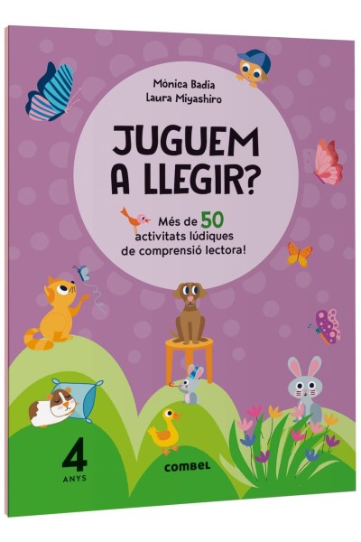 JUGUEM A LLEGIR? MÉS DE 50 ACTIVITATS LÚDIQUES DE COMPRENSIÓ LECTORA! 4 ANYS