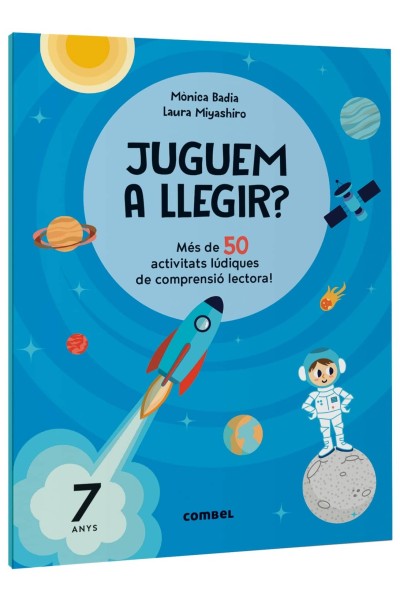 JUGUEM A LLEGIR? MÉS DE 50 ACTIVITATS LÚDIQUES DE COMPRENSIÓ LECTORA! 7 ANYS