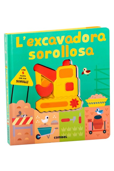 L'EXCAVADORA SOROLLOSA