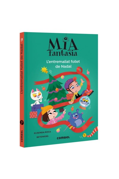MIA FANTASIA. L'ENTREMALIAT FOLLET DE NADAL
