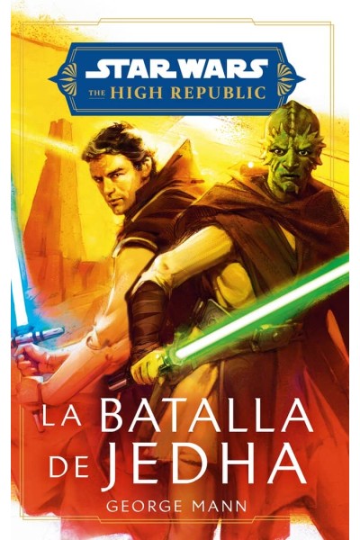 STAR WARS HIGH REPUBLIC LA BATALLA DE JEDHA NOVELA