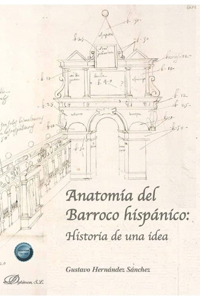 ANATOMÍA DEL BARROCO HISPÁNICO: HISTORIA DE UNA IDEA