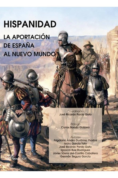 HISPANIDAD. LA APORTACIÓN DE ESPAÑA AL NUEVO MUNDO