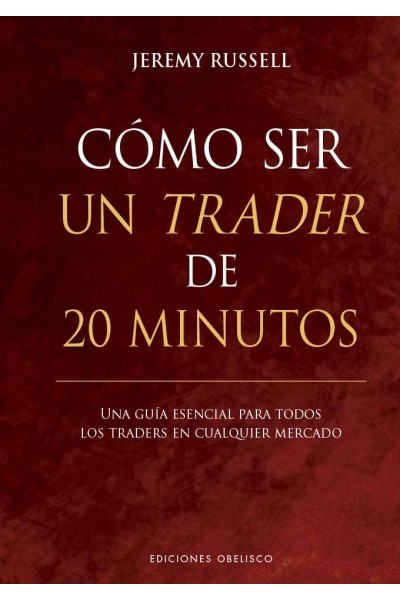 CÓMO SER UN TRADER DE 20 MINUTOS