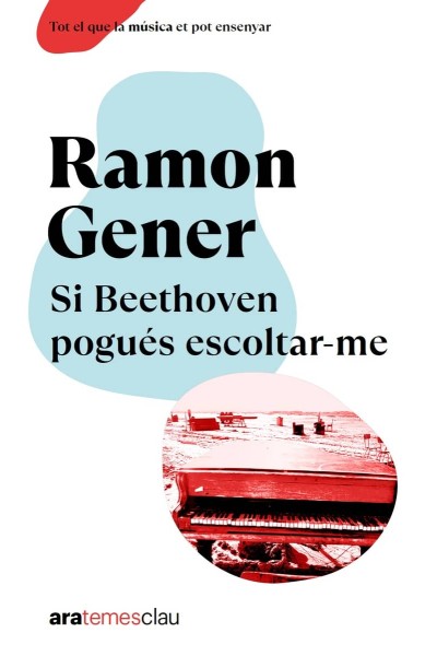 SI BEETHOVEN POGUÉS ESCOLTAR-ME, NE 2023