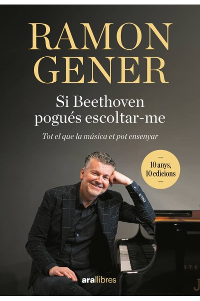 SI BEETHOVEN POGUÉS ESCOLTAR-ME. 10 ANYS
