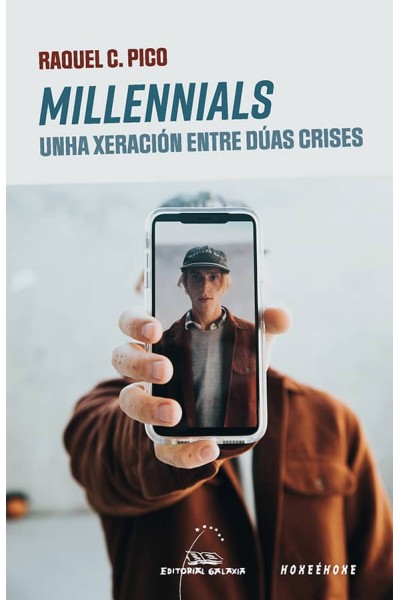 MILLENNIALS. UNHA XERACIÓN ENTRE DÚAS CRISES
